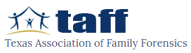 Member of Texas Association of Family Forensics