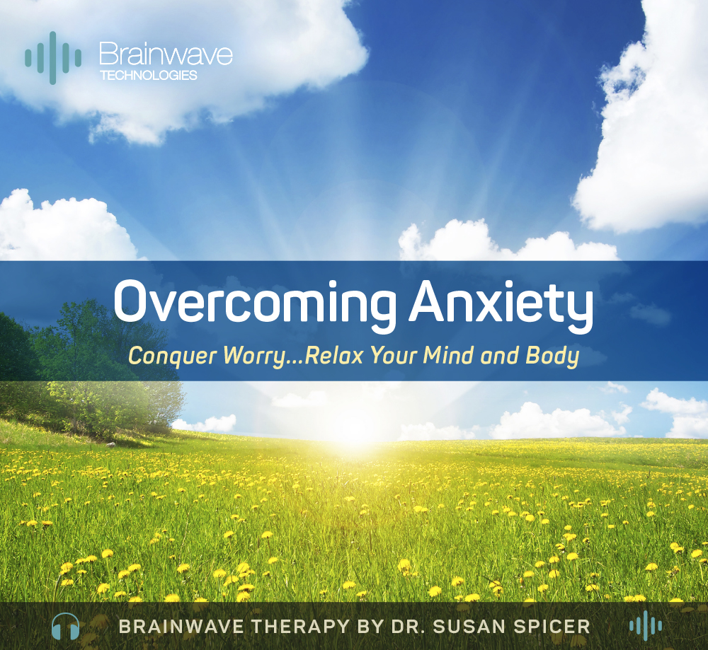 Overcoming Anxiety Audio