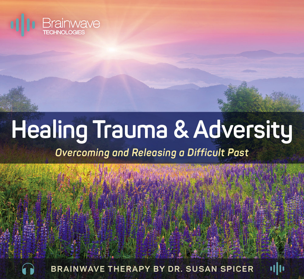 Healing Trauma and Adversity Audio