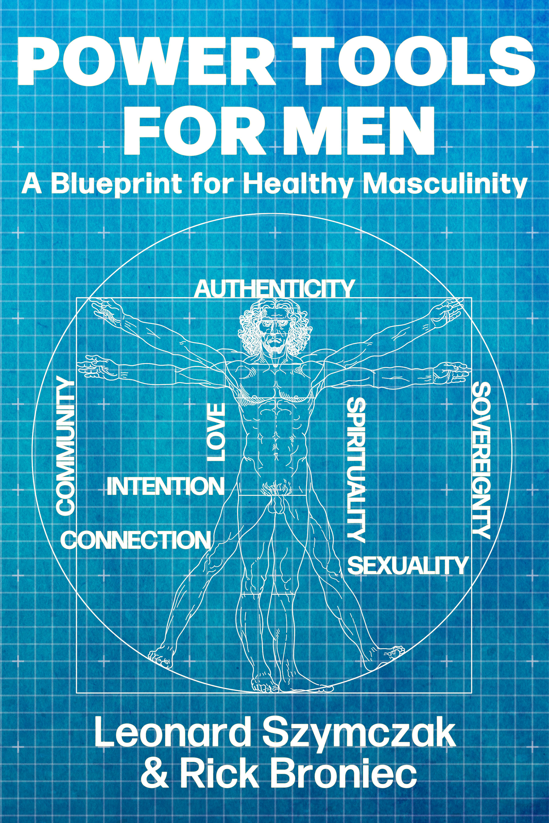 Power Tools for Men: A Blueprint for Healthy Masculinity